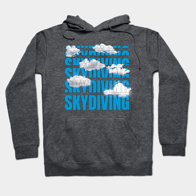 Skydiving in the clouds Hoodie by stu-dio-art